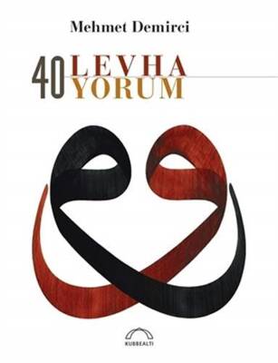 40 Levha 40 Yorum Mehmet DEMİRCİ - 1