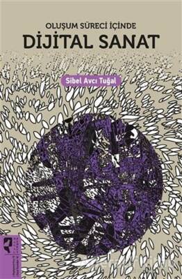 Dijital Sanat Oluşum Süreci İçinde
