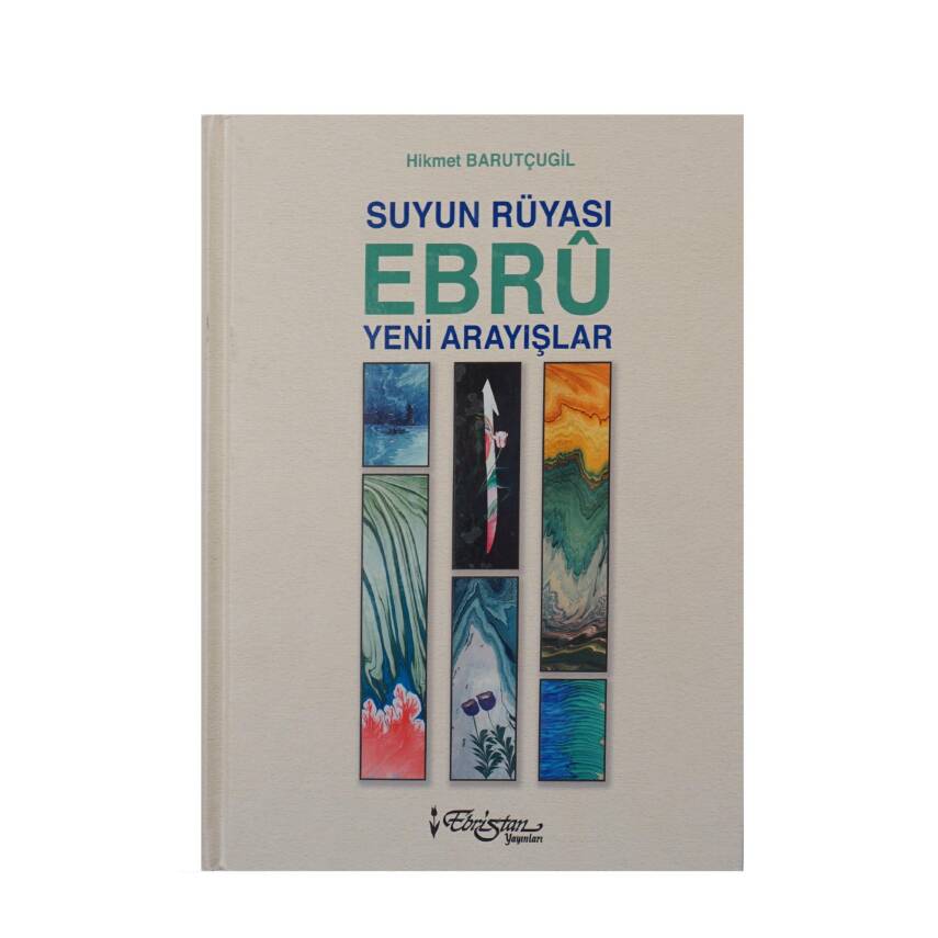 Ebru Sanatı Suyun Rüyası - Yeni Arayışlar | Hikmet Barutçugil - 1