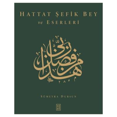 Hattat Şefik Bey ve Eserleri