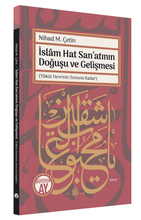 İslam Hat Sanatının Doğuşu ve Gelişmesi - 1