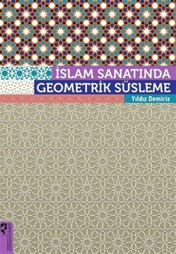 İslam Sanatında Geometrik Süsleme - Yıldız Demiriz - 1