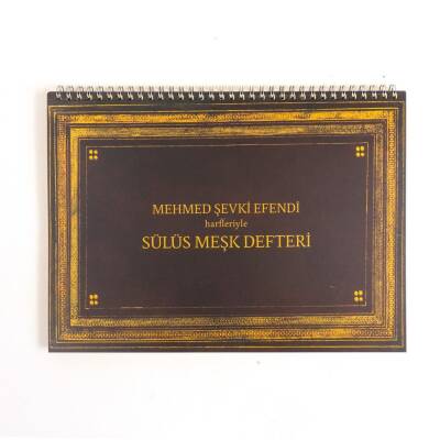 Karin Thuluth Meshk Book (M. Şevki Efendi Letters)