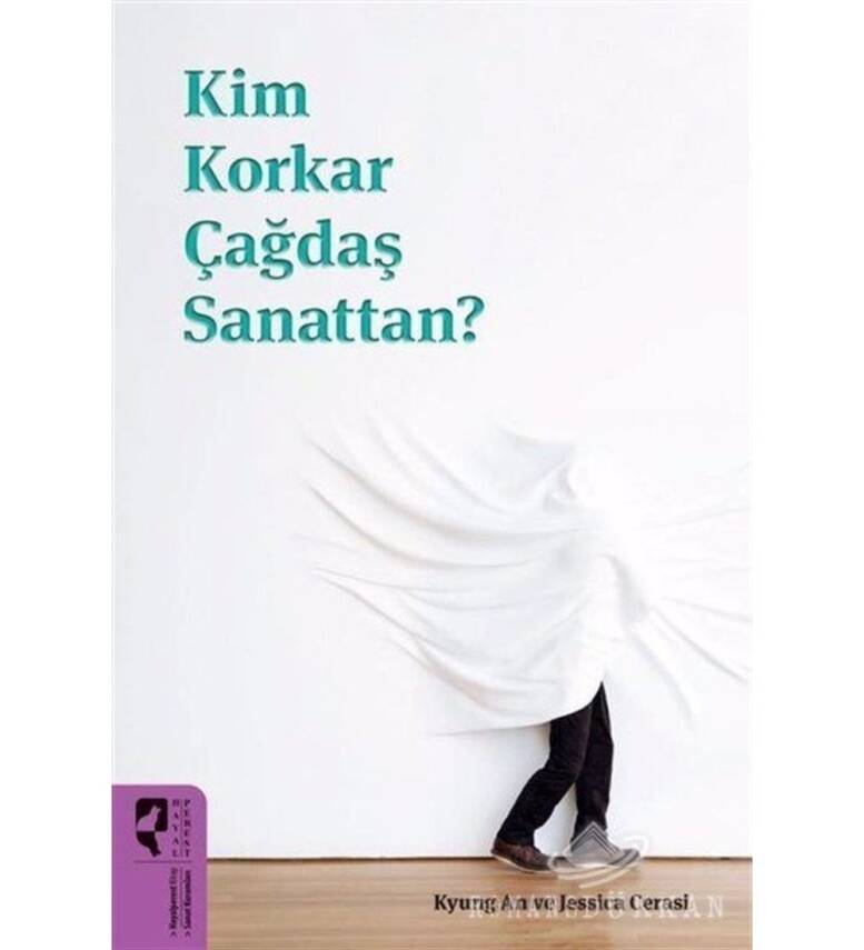 Kim Korkar Çağdaş Sanattan? - 1