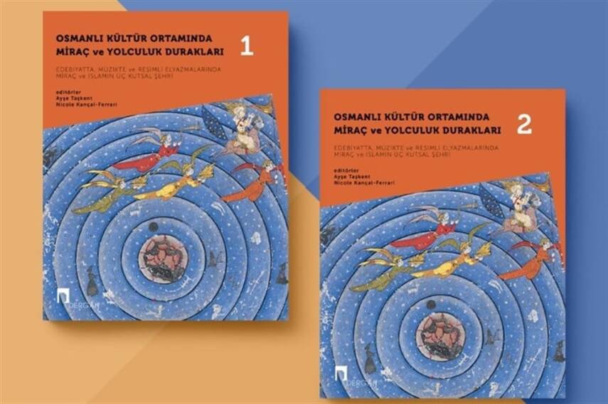 Osmanlı Kültür Ortamında Miraç ve Yolculuk Durakları - 1