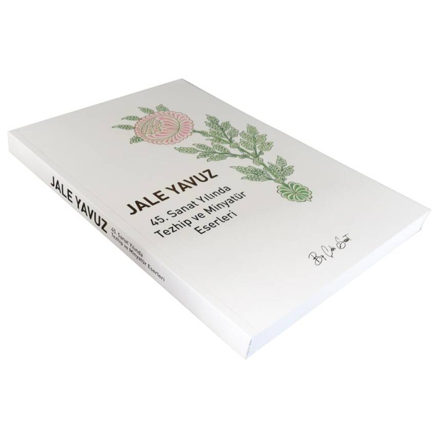 Sanatının 45. Yılında Tezhip ve Minyatür Eserleri - Jale Yavuz - 2