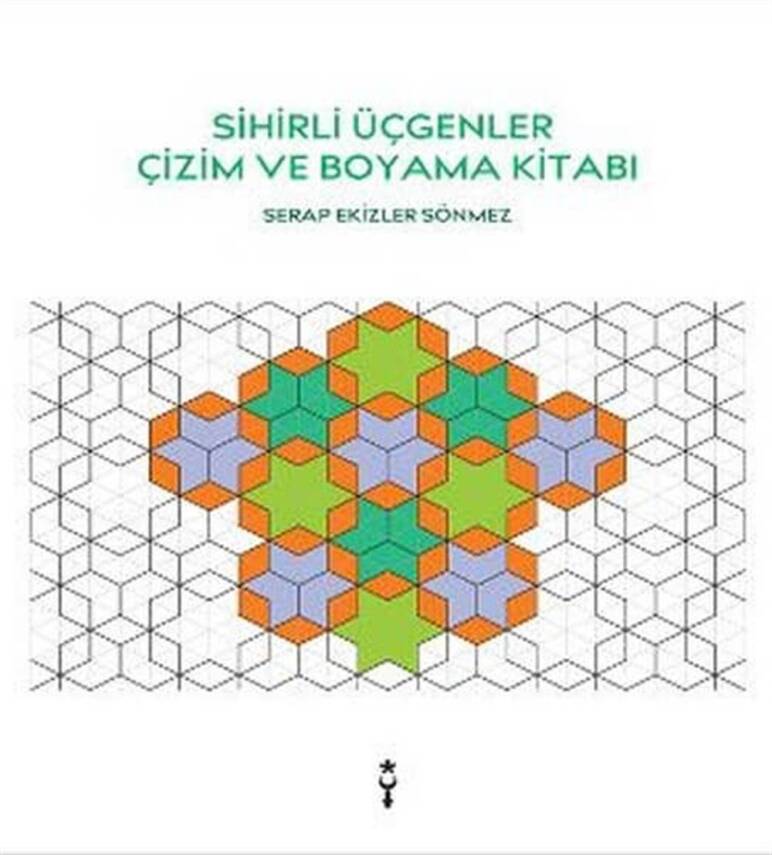 Sihirki Üçgenler Çizim ve Boyama Kitabı - 1