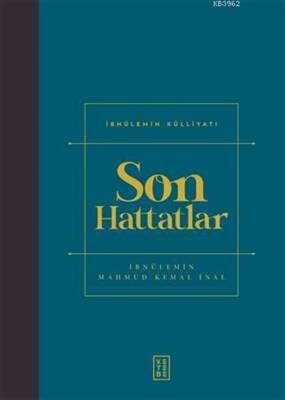Son Hattatlar İbn-ül Emin Mahmud Kemal İnal - 1