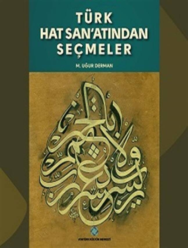 Türk Hat Sanatından Seçmeler - M.Uğur DERMAN (KİTAP) - 1