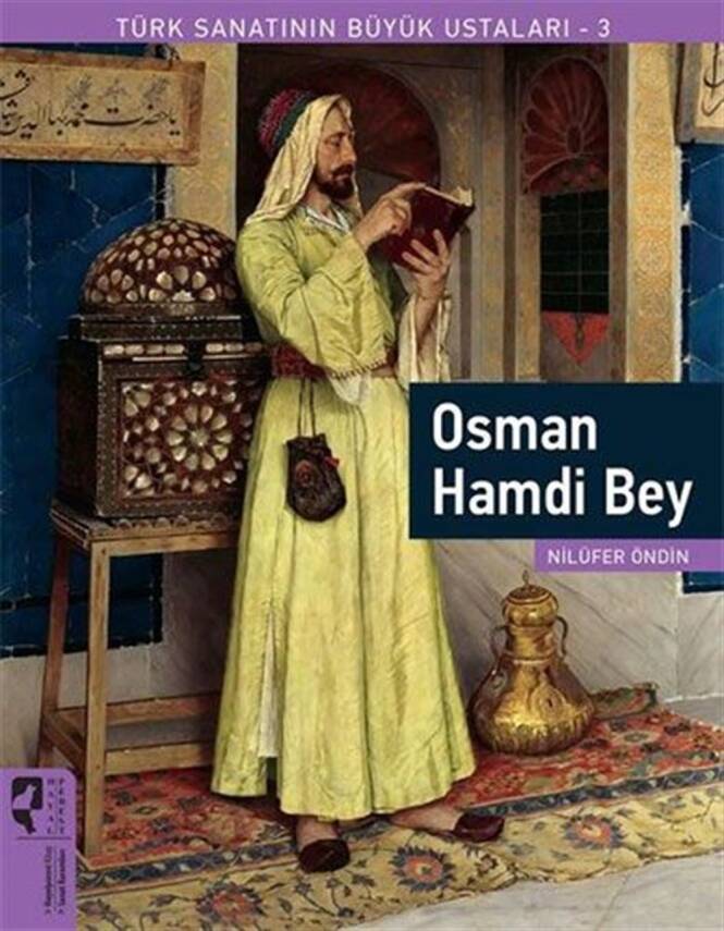 Türk Sanatının Büyük Ustaları-3 Osman Hamdi Bey - 1