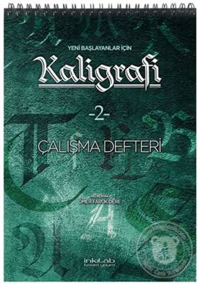 Yeni Başlayanlar İçin Kaligrafi Çalışma Defteri 2