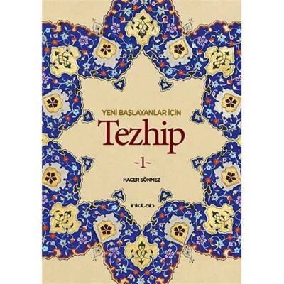 Yeni Başlayanlar İçin Tezhip (1) - Hacer Sönmez