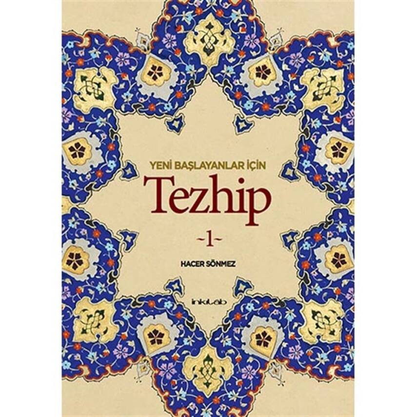 Yeni Başlayanlar İçin Tezhip (1) - Hacer Sönmez - 1